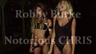 In My Mind (Robby Burke x Notorious CHRIS Bootleg)