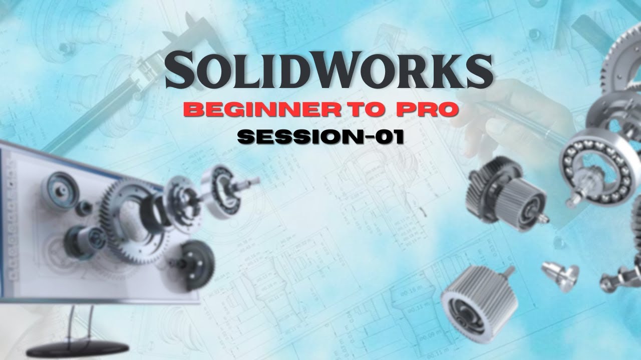 Solidworks Interface || Session 01 || 3D Modelling || Basic to Advance || DesignTechTelugu