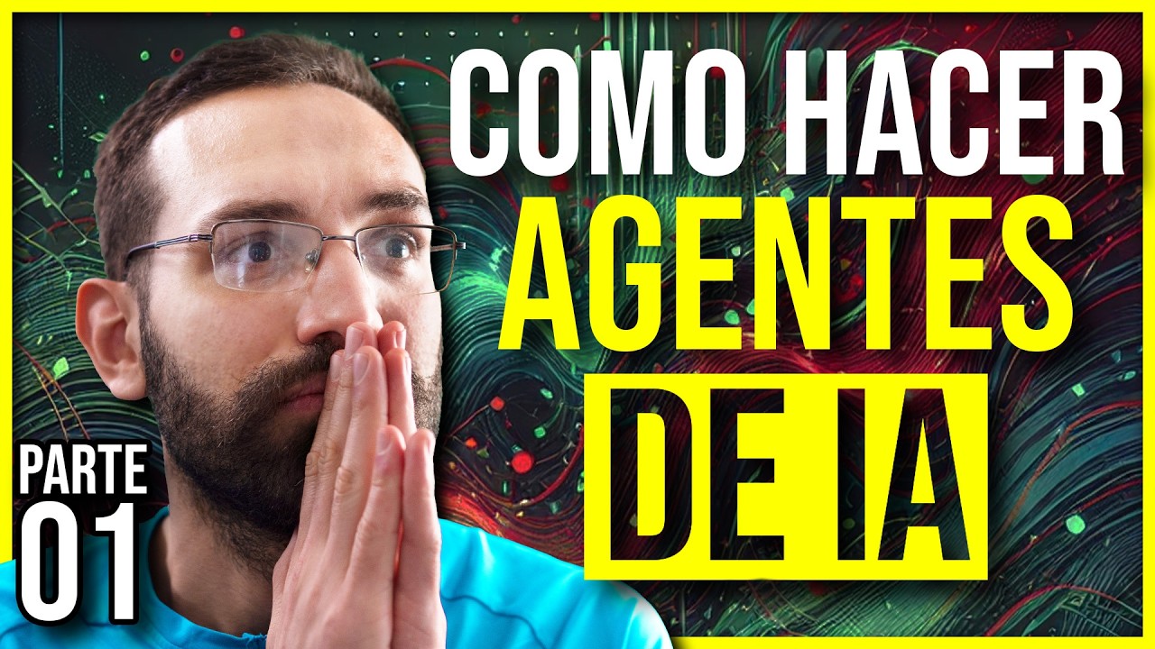 Cómo Crear AGENTES de IA desde CERO | Parte 1 - YouTube