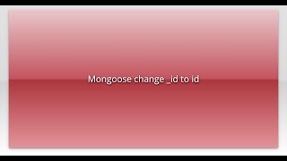 Mongoose change _id to id