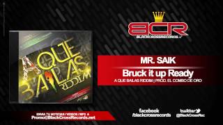 Mr  Saik - Bruck it up Ready