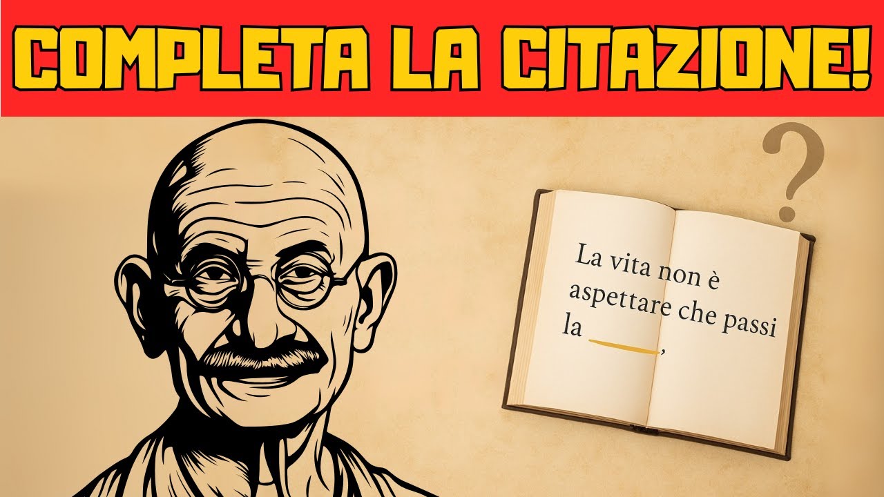 Quante Citazioni Riesci a Completare? Mettiti alla prova!