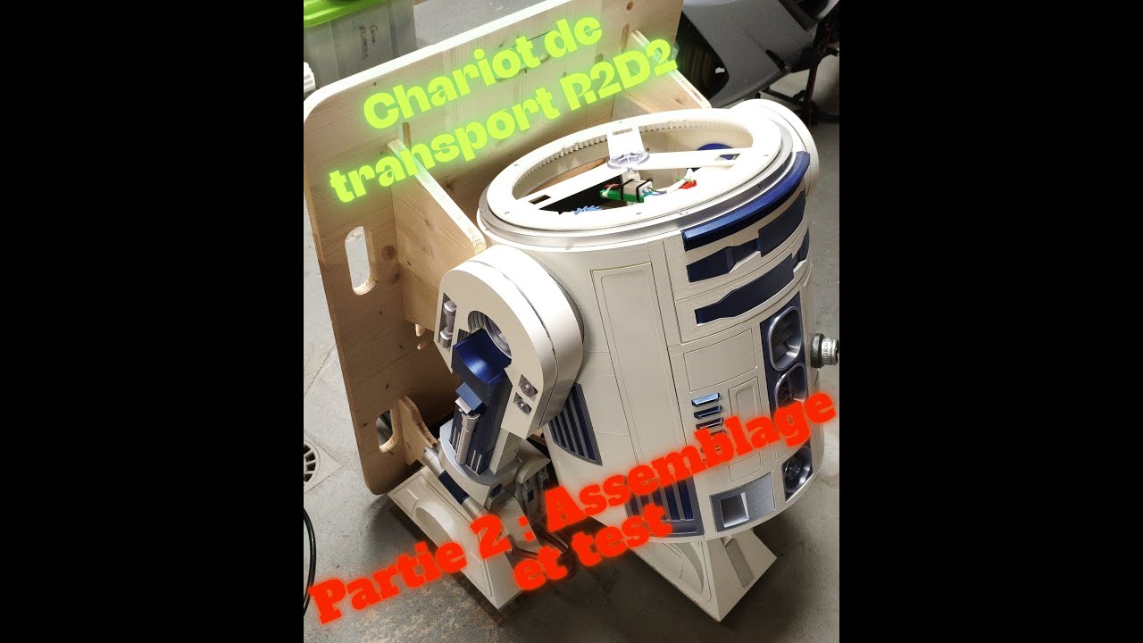 R2D2 VLOG N°16 11 01 2026 - Assemblage du chariot de transport