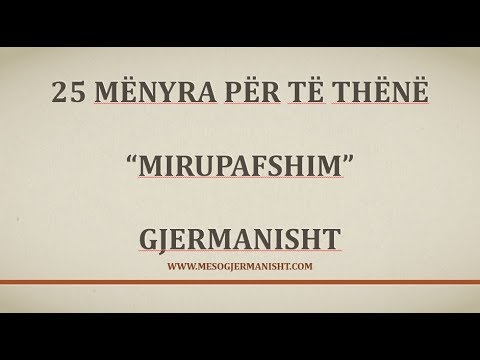 Video: Ishte për të thënë mirupafshim?