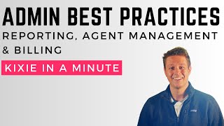 Kixie Admin Best Practices: Manage Agents, Billing & AI Insights