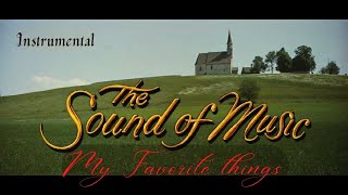 Download Lagu The Sound of music | 1965 | Favorite things | Instrumental | Song - 02