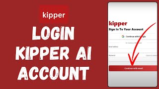 How to Login to Kipper Ai Account