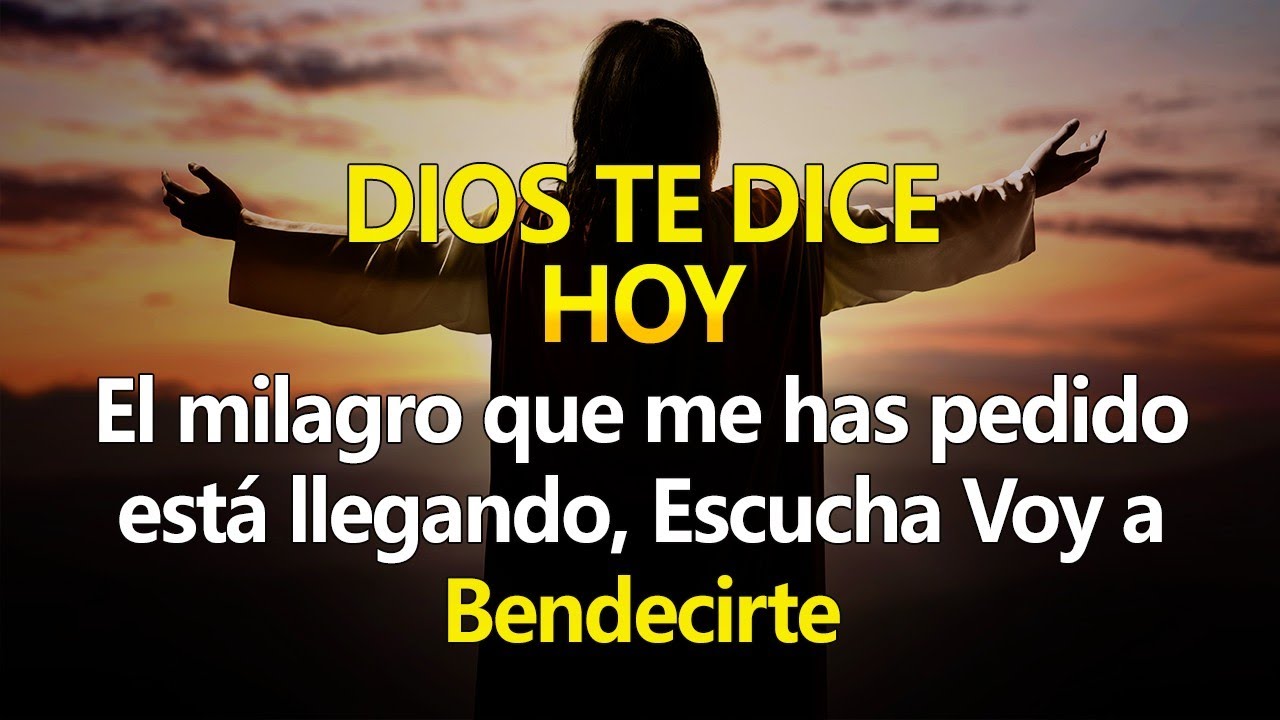 DIOS TE DICE HOY👉El milagro que me has pedido está llegando, Escucha ...
