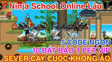 Game Lậu Mobile Ninja School Lậu Free Ngon Sever Cày Cuốc Không Ảo Chuẩn Gốc Không Hình Ảnh Loạn Mắt