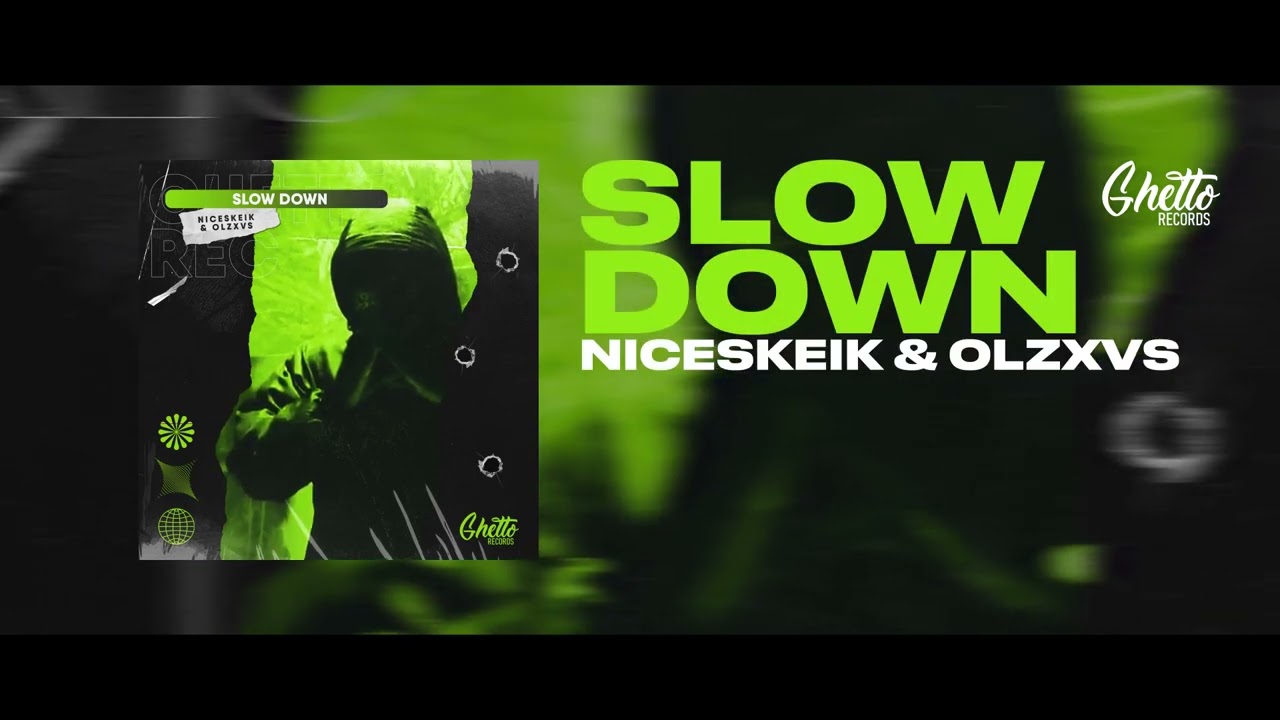 NICESKEIK & OLZXVS - SLOW DOWN - YouTube
