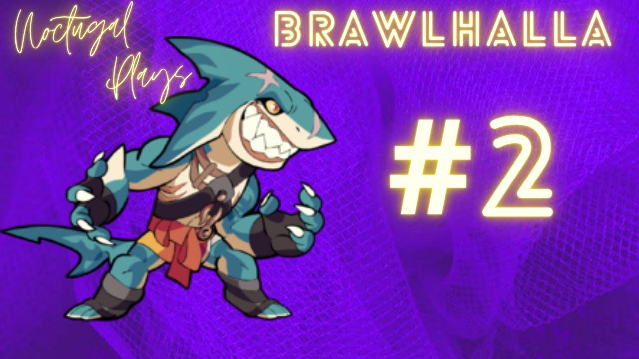 Brawlhalla #2 | Noctugal Plays