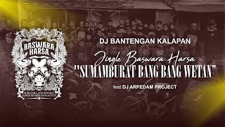 DJ BANTENGAN KALAPAN 