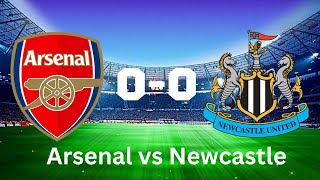 Arsenal vs Newcastle United [0-0] | All Goals & Extended Highlights