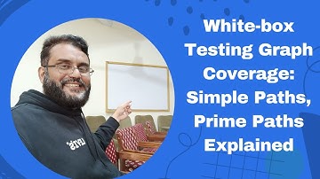White-box Testing: Simple Paths & Prime Paths in Graph Coverage Explained - Part 5