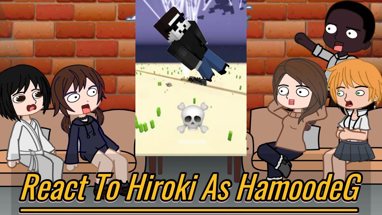 Kokujin No Tenkousei React To Hiroki As HamoodeG || Gacha React
