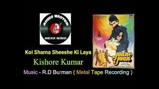 Koi Shama Sheeshe Ki Laya ( Metal Tape Recording ) Film - Jaane Jaan