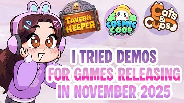 I Played FIVE Demos for Games Releasing in November 2025 During Steam Next Fest