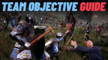 Chivalry 2: Team Objective Guide for the NEW Players!
