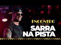 Miniature de la vidéo de la chanson Sarra Na Pista Novinha (Ao Vivo)