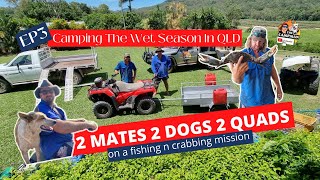 Ep3, Camping The Wet Season QLD, 2 mates 2 quads 2 dogs on a quad bike beach camping trip. Part 1/2