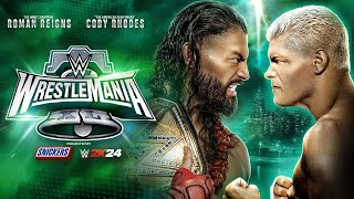Roman Reigns vs. Cody Rhodes: WrestleMania XL Hype Package