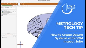 Tech Tip: How to Create Datum Systems with GOM Inspect Suite