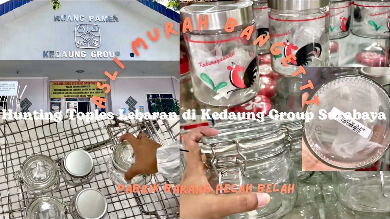 TOPLES LEBARAN TERMURAH!! HUNTING TOPLES LEBARAN LANGSUNG DI PABRIK KEDAUNG GROUP SURABAYA
