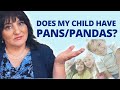 Does My Child Have PANS/PANDAS?