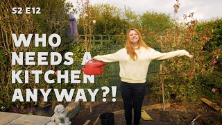 Who NEEDS a KITCHEN anyway... let&#39;s do the garden instead! S2 E12 | UK House Renovation