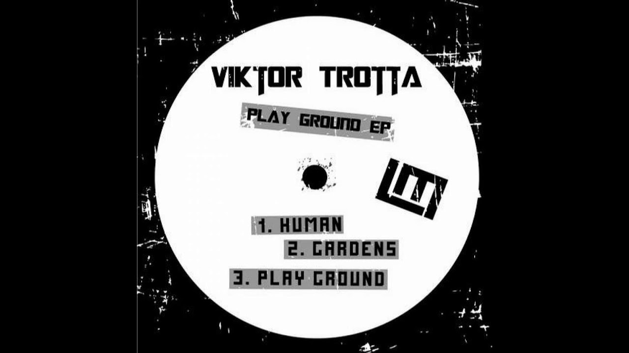 Guarda Viktor Trotta - Human (Original Mix) su YouTube Guarda Viktor Trotta - Human (Original Mix) su YouTube