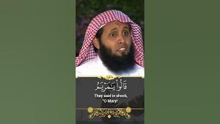 Surah Maryam Verse 27-31 | Mansour Al Salmi