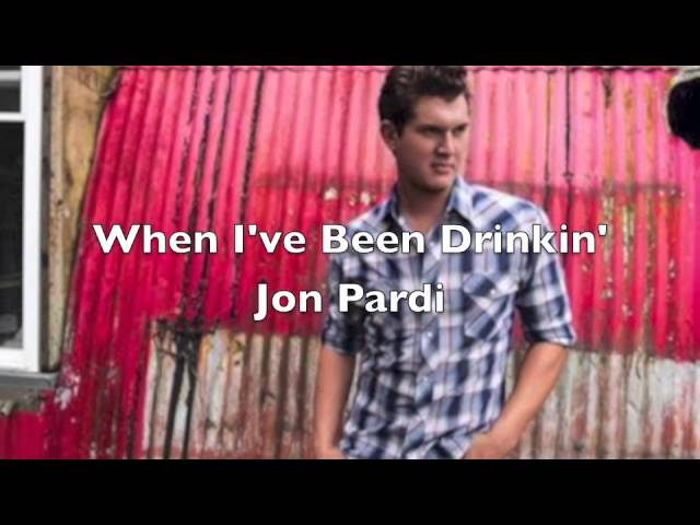 Jon Pardi - When I've Been Drinkin'