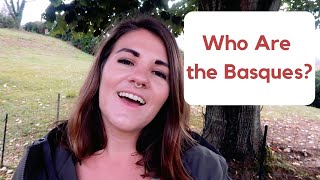 Who Are The Basques?