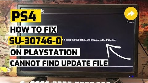 How to fix Ps4 SU-30746-0 Cannot Find UPDATE File Fixed