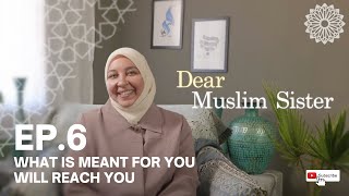 Download Lagu Dear Muslim Sister – Ep. 6: What is Written for You Will Not Miss You MP3 Download Lagu Dear Muslim Sister – Ep. 6: What is Written for You Will Not Miss You MP3