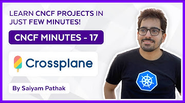 Crossplane - Provisioning infrastructure using Kubernetes API(CNCFMinutes 17)
