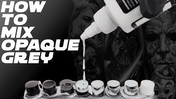 HOW TO MIX OPAQUE GREY | Chris Sinclair Tattoos