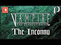Vampire The Masquerade The Inconnu Patreon Video