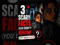 3 Scary Facts That Will Keep You Awake 😨#scaryfacts #creepyfacts#darkfacts#facts #shorts#viralshorts