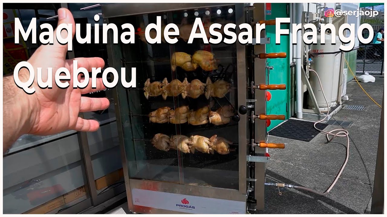 Maquina de Assar Frango Quebrou