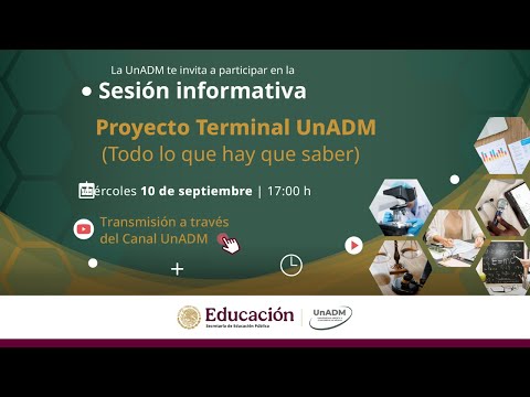 Sesión informativa. Proyecto Terminal UnADM