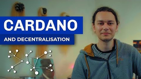Cardano and Decentralization