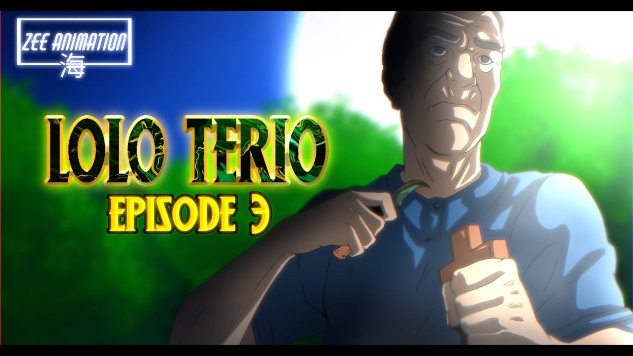 LOLO TERIO [  EPISODE 3  ]  True Story Animation