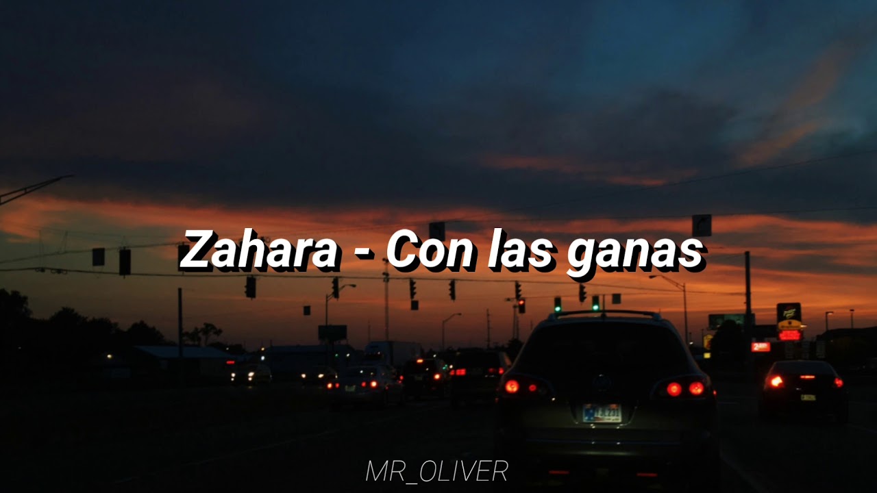Zahara - Con las ganas [Letra] - YouTube