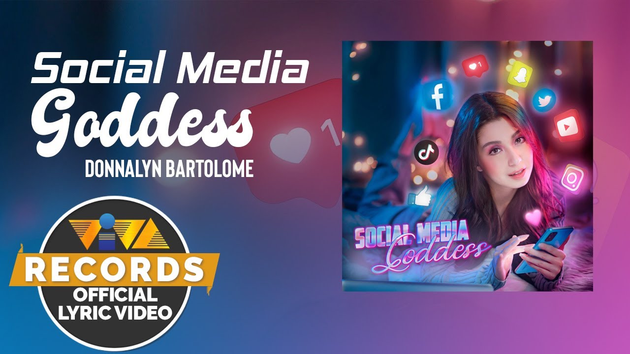 Social Media Goddess - Donnalyn Bartolome (Official Lyric Video)