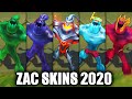 All Zac Skins Spotlight 2020 (League of Legends)