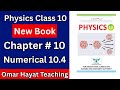 Class 10 Physics New Book 2026 Chapter 10 Numerical 10.4 | PECTAA | 10th Class Physics Num 10.4