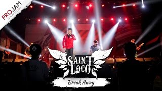 BREAK AWAY | Saint Loco [Konser PROJAM Music di Karawang 11 Maret 2017]
