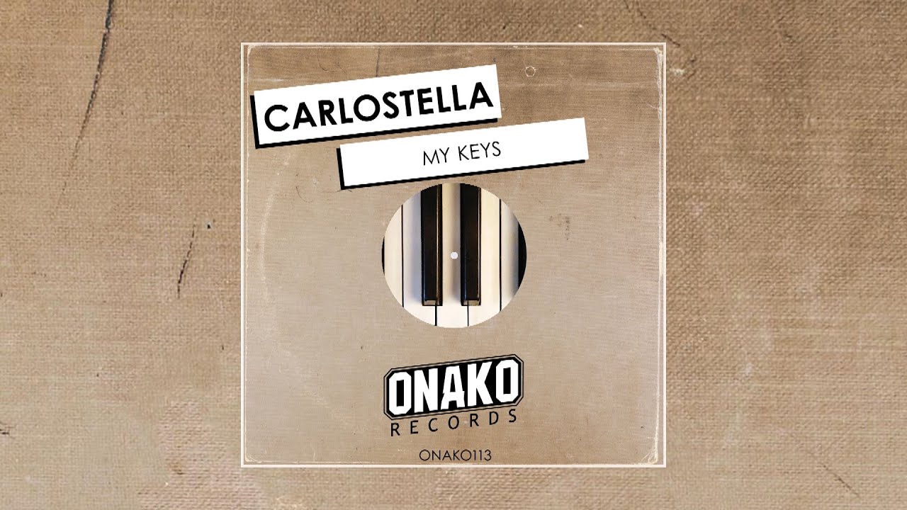Carlostella - My keys (Radio Edit) [ONAKO113]