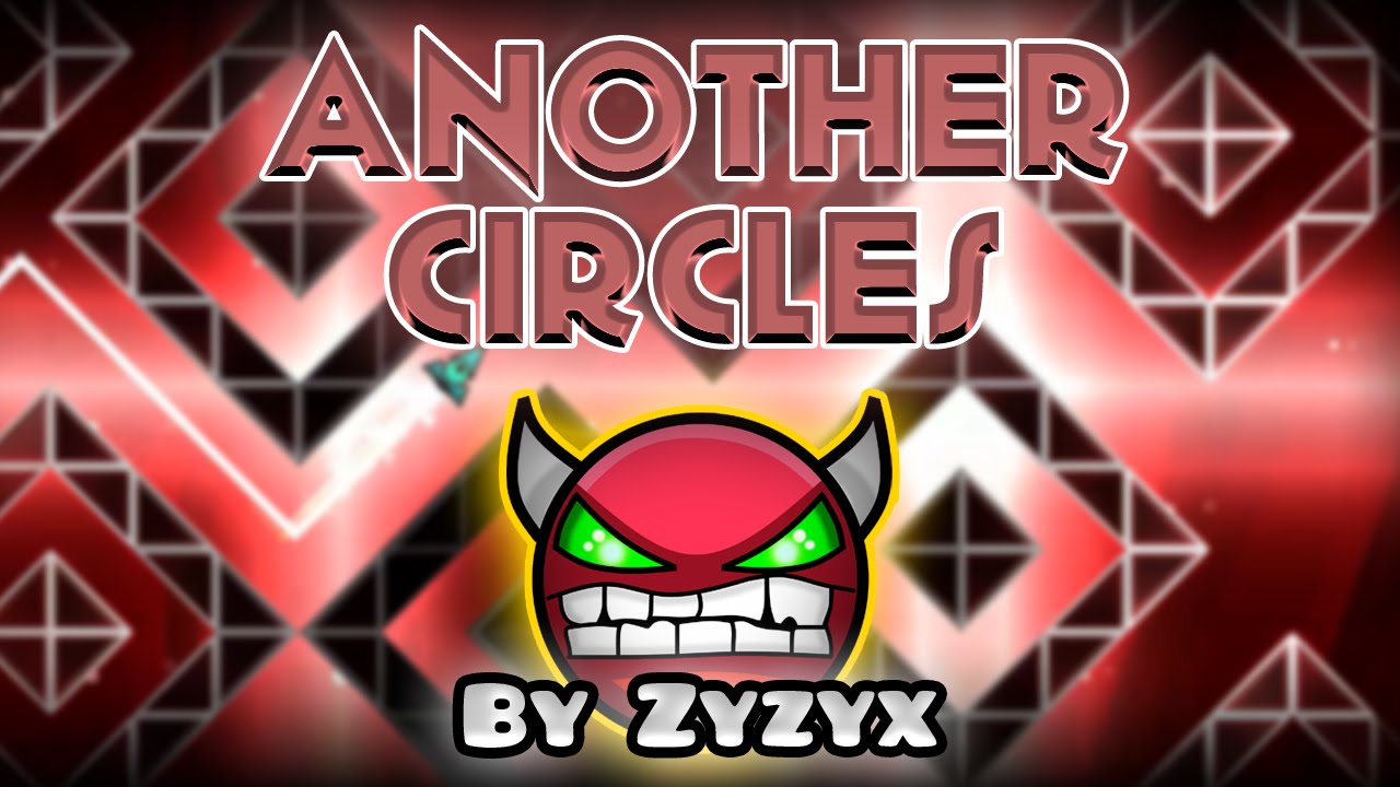 fingerdash full ver NINE CIRCLES SUNSET! Geometry Dash [2.0] (Demon) - AnotherCircles by Zyzyx | GuitarHeroStyles